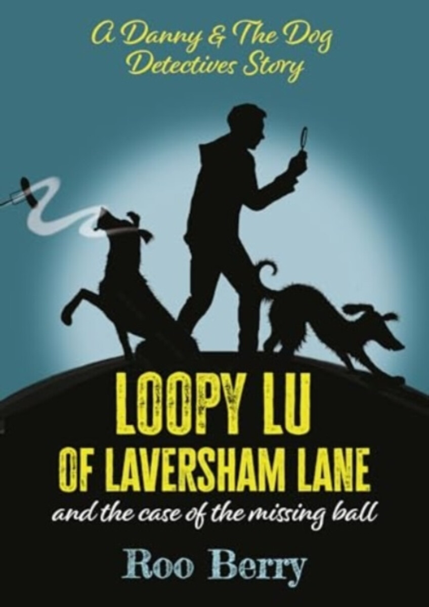 LOOPY LU of LAVERSHAM LANE