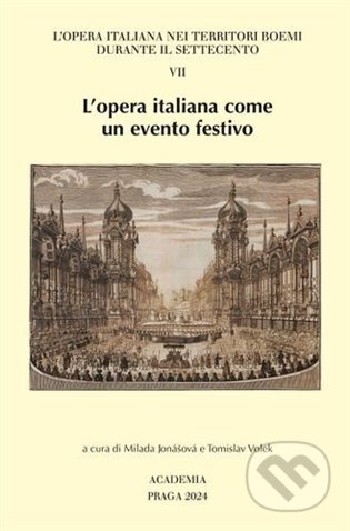 L'opera italiana come un evento festivo VII.