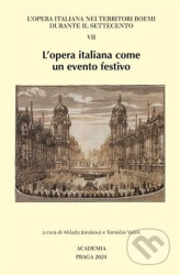 L'opera italiana come un evento festivo VII.