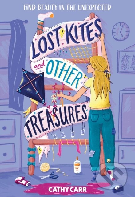 Lost Kites and Other Treasures (A Novel)