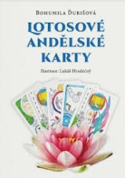 Lotosové Andělské Karty - Bohumila Ďurišová, Lukáš Hradečný (ilustrátor)