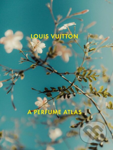 Louis Vuitton (A Perfume Atlas)