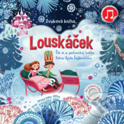 Louskáček - zvuková kniha Fiona Watt, ilustrace Olga Demidova