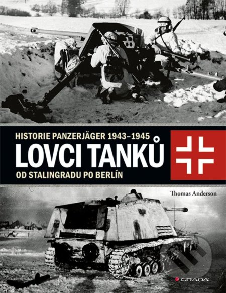 Lovci tanků 2 (Historie Panzerjäger 1943–1945