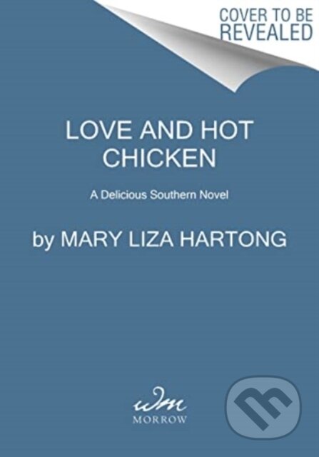 Love and Hot Chicken (A Delicious Southern Novel)