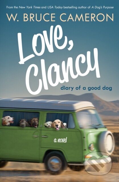 Love, Clancy (Diary of a Good Dog)