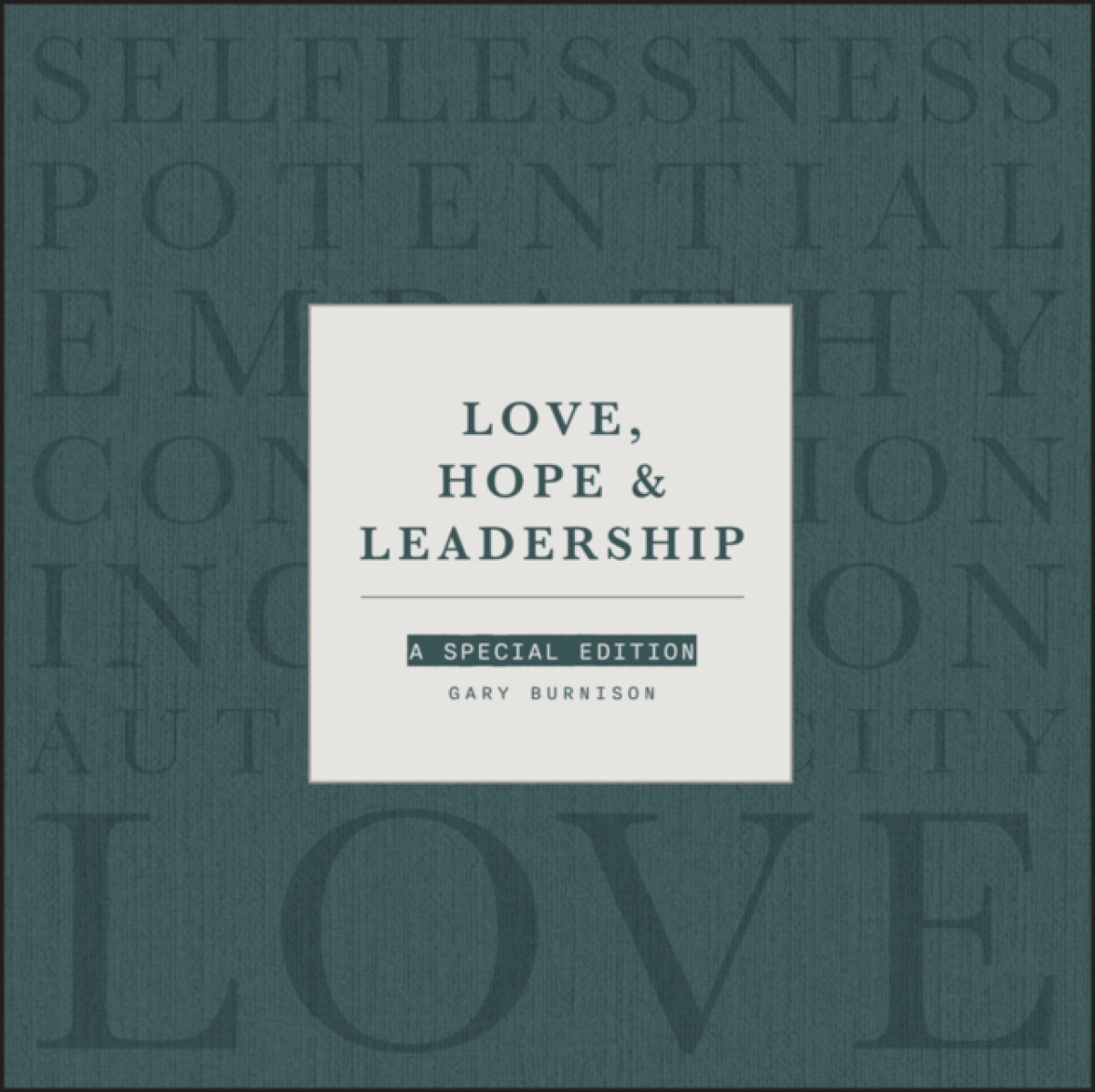 Love, Hope and Leadership