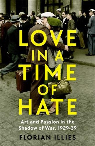 Love in a Time of Hate