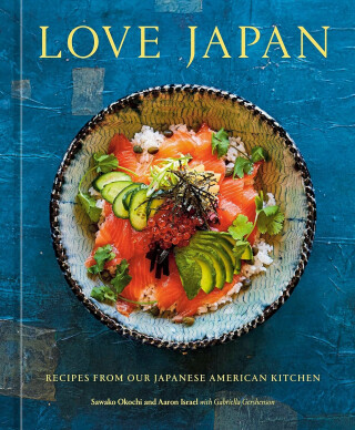 Love Japan, Recipes from our Japanese American Kitchen