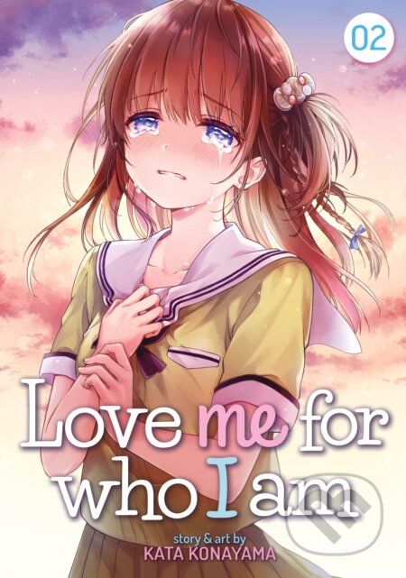 Love Me For Who I Am 2