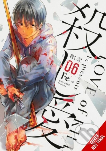 Love of Kill, Vol. 6