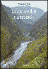 Lovec rostlin na cestách