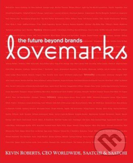 Lovemarks (The Future Beyond Brands)