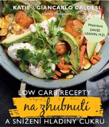 Low Carb recepty na zhubnutí a snížení hladiny cukru - kniha z kategorie Diety a zdravá výživa