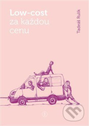 Low-cost za každou cenu