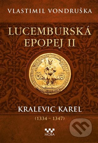 Lucemburská epopej II