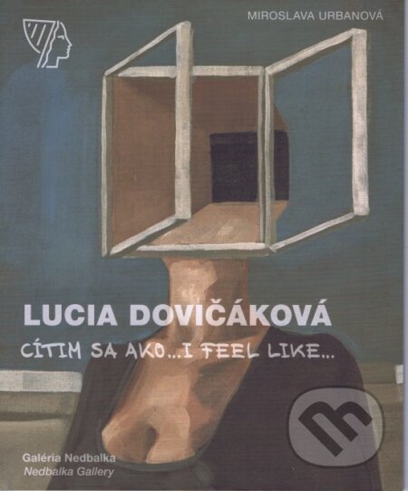 Lucia Dovičáková – Cítim sa ako.../I feel like...