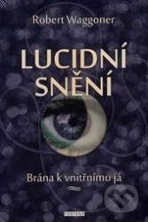 Lucidní snění (Brána k vnitřnímu já)