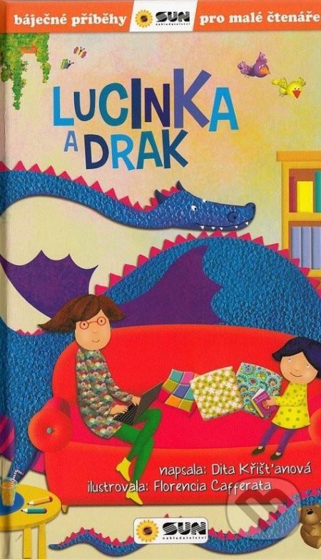Lucinka a Drak (Báječné příběhy pro malé čtenáře)