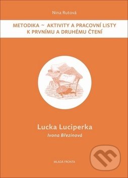 Lucka Luciperka (Metodika