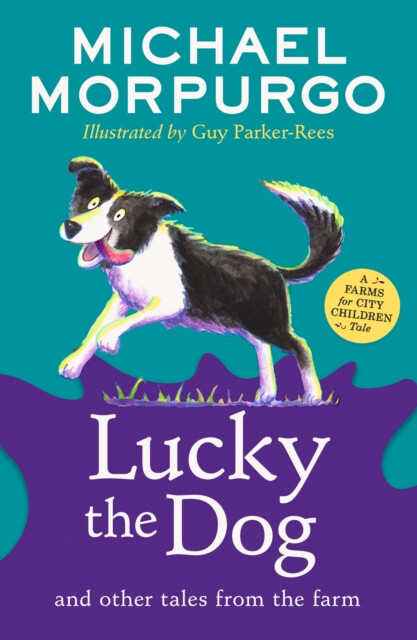 Lucky the Dog and Other Tales from the Farm - Michael Morpurgo