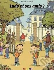 Ludo et ses amis 2: Livre de l'eleve