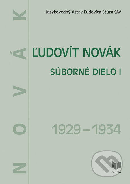 Ľudovít Novák - Súborné dielo I. (1929 - 1934)