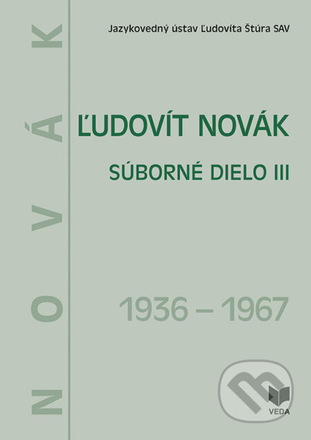 Ľudovít Novák - Súborné dielo III. (1936 - 1967)