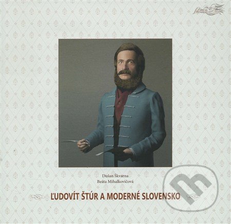 Ľudovít Štúr a moderné Slovensko