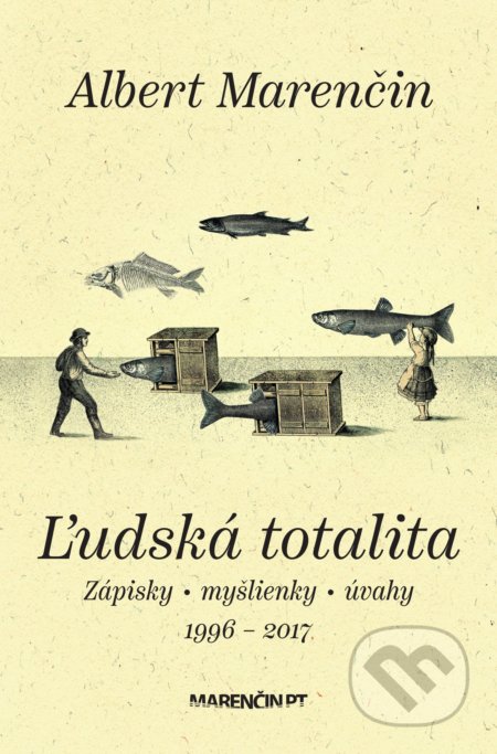 Ľudská totalita (Zápisky, myšlienky, úvahy)