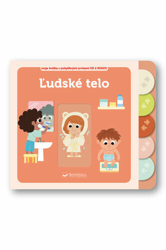 Ľudské telo Moja knižka s pohyblivými prvkami - Falorsi Ilaria