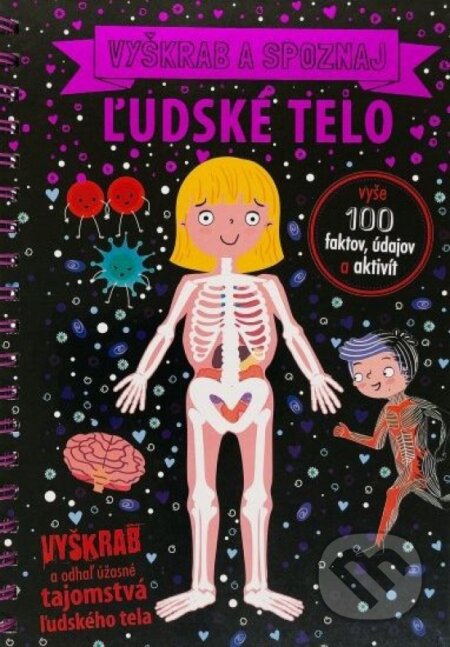 Ľudské telo - vyškrabuj a poznávaj