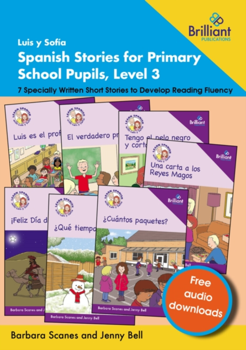 Luis y SofIa Spanish Stories for Primary School Pupils, Level 3