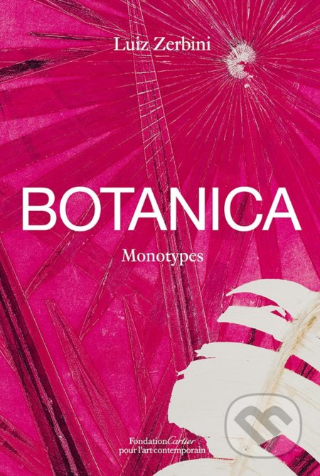 Luiz Zerbini: Botanica (Monotypes 2016–2020)