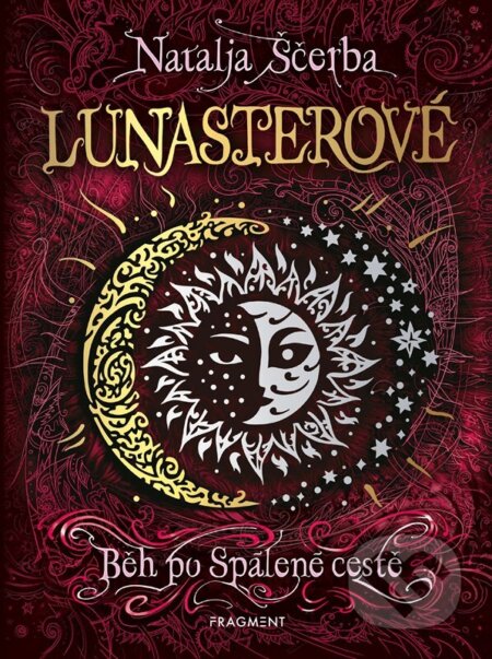 Lunasterové: Běh po Spálené cestě