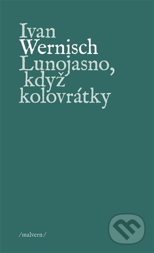 Lunojasno, když kolovrátky