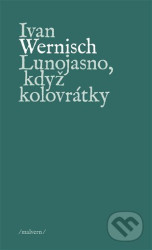 Lunojasno, když kolovrátky