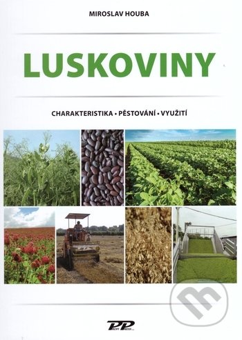 Luskoviny (Charakteristika - Pěstování - Využití)