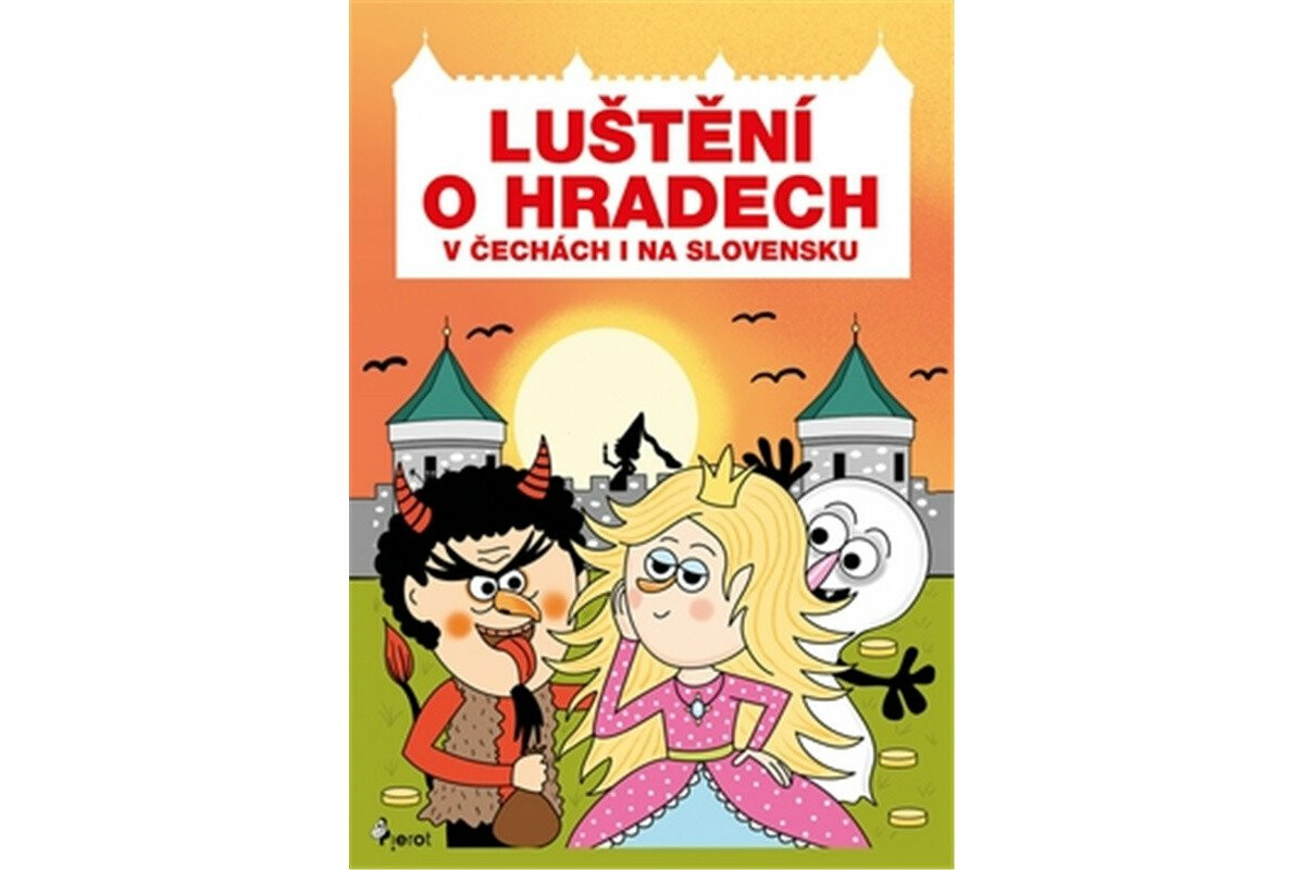 Luštění o hradech v Čechách i na Slovensku - Eva Rémišová
