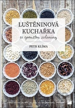 Luštěninová kuchařka (se spoustou zeleniny)