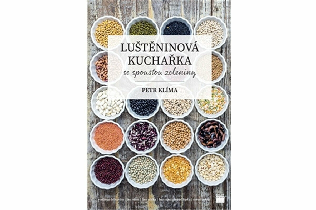 Luštěninová kuchařka se spoustou zeleniny - Petr Klíma