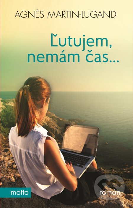 Ľutujem, nemám čas...