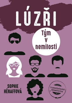 Lúzři Tým v nemilosti