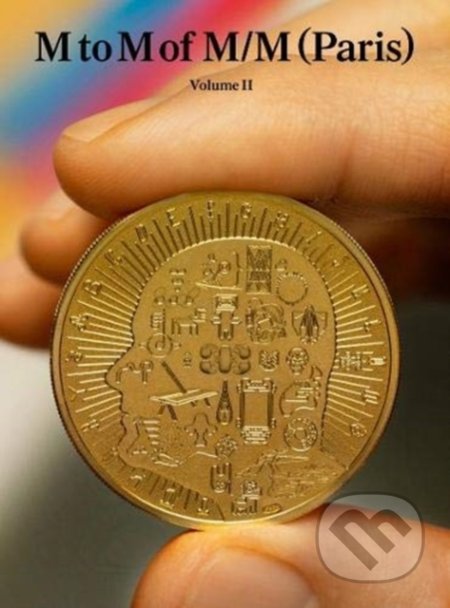 M to M of M/M (Paris) (Volume 2)