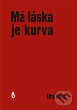 Má láska je kurva