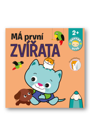 Má první zvířata