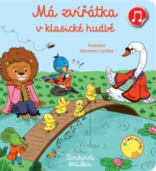 Má zvířátka v klasické hudbě Emilie Collet, ilustrace Séverine Cordier