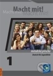 Macht mit! 1 (Metodická príručka s 2 CD)