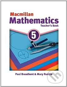 Macmillan Mathematics 5: Teacher's Book
