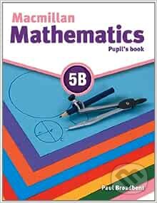 Macmillan Mathematics 5B: Pupil's Book